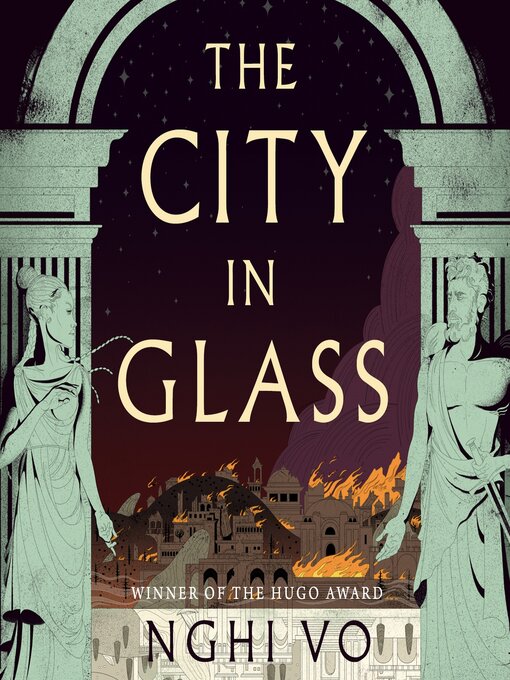 Title details for The City in Glass by Nghi Vo - Available